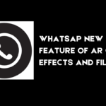 WhatsApp new feature of AR call effects and Filters