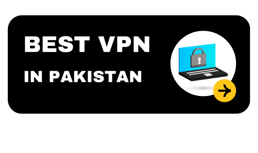 Best VPN in Pakistan